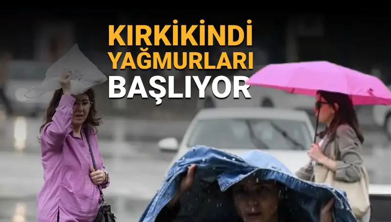 Kırkikindi Yağmurları Geliyor! Hafta Sonu Hava Durumu Beklentileri