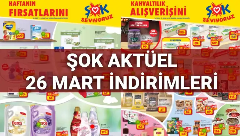 ŞOK Aktüel Kataloğu 26 Mart İndirimleri: Alışverişte Kaçırılmayacak Fırsatlar!
