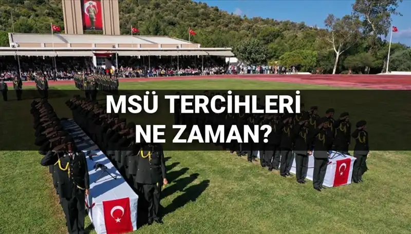 MSÜ Tercih Tarihleri 2025: Kılavuz Ne Zaman Yayınlanacak?